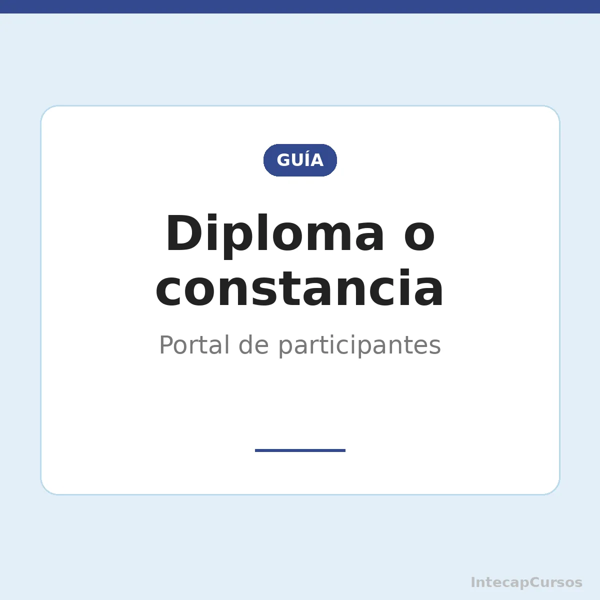 Cómo descargar tu diploma o constancia en el portal de INTECAP