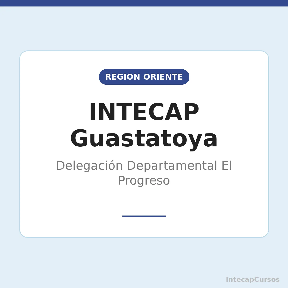 INTECAP Guastatoya: Delegación Departamental El Progreso