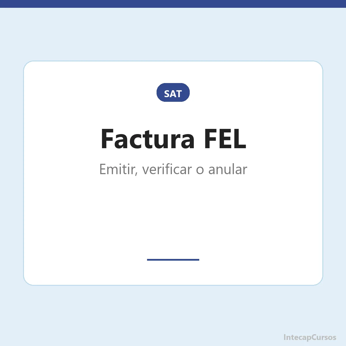 Factura electronica FEL: emitir, verificar o anular