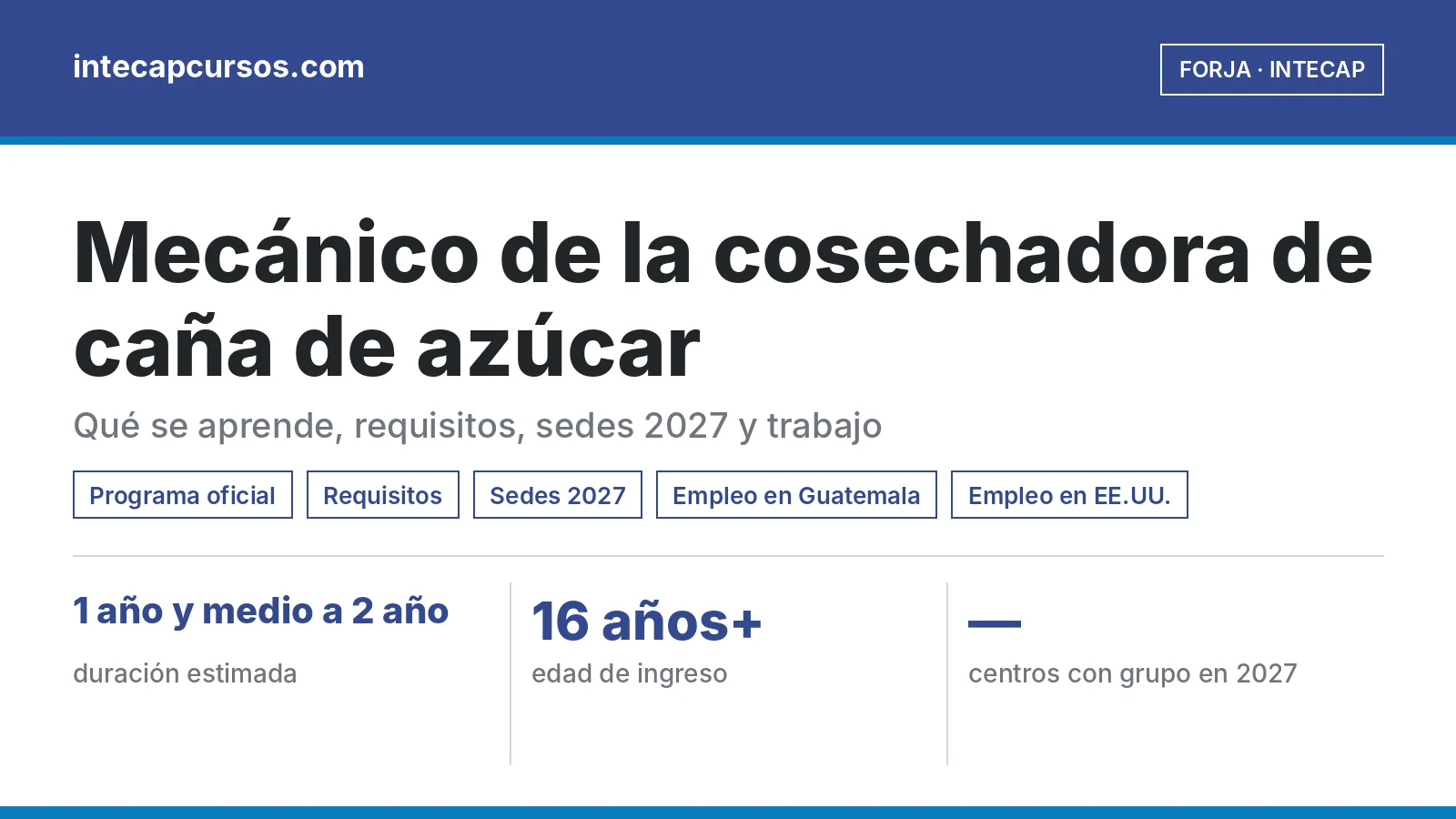 Mecánico de la cosechadora de caña de azúcar (FORJA, INTECAP): guía de la carrera