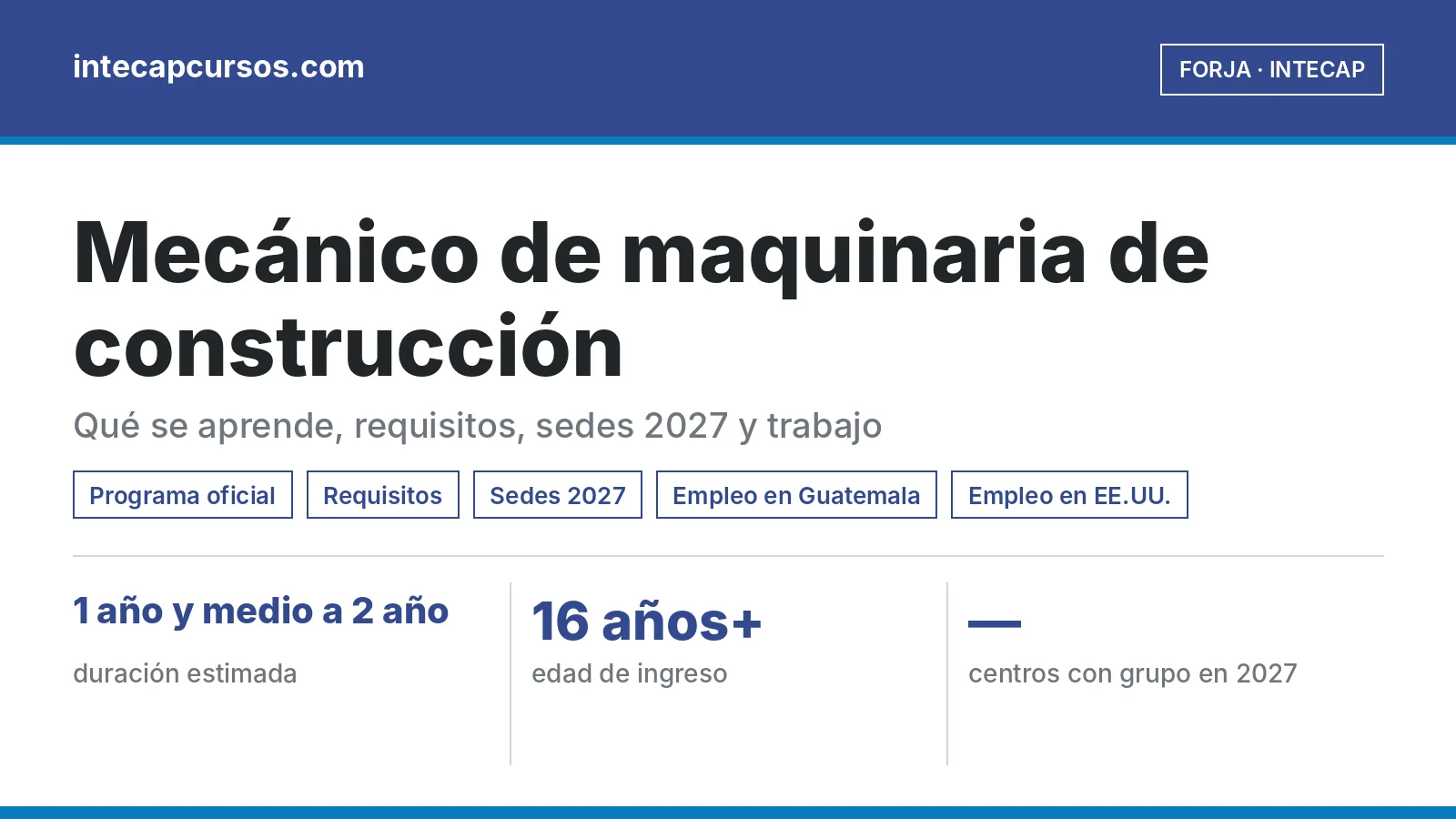 Mecánico de maquinaria de construcción (FORJA, INTECAP): guía de la carrera